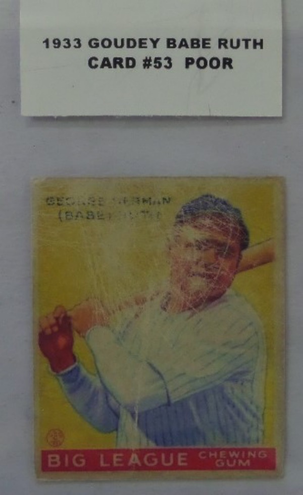 This card #53 from 1933 Goudey is the card of Babe Ruth and is in POOR condition, with creases front and back, and a scratches and wear on front.  Still a very desirable BABE RUTH card for any Baseball card collector with value in the high hundreds