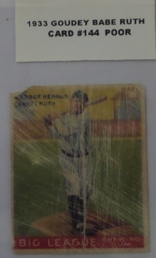 This card #144 from 1933 Goudey is the card of Babe Ruth and is in POOR condition, with corner wear, staining, Scratches on front, and creased.  The back is cleaner than the front and POOR is a fair grade for this card. Still a very desirable card for any Baseball card collector and value is HIGH.