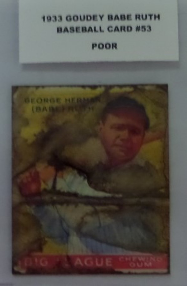This card #53 from 1933 Goudey is the card of Babe Ruth and is in POOR condition, with creases, staining and scraping front and back, and a scratches and wear on front.  Still a very desirable BABE RUTH card for any Baseball card collector with value in the high hundreds